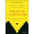 The Myth of Capitalism: Monopolies and the Death of Competition