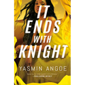 It Ends with Knight