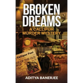 Broken Dreams A Callipur Murder Mystery