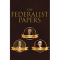 The Federalist Papers