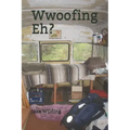 Wwoofing Eh?