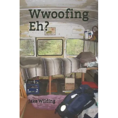 Wwoofing Eh?