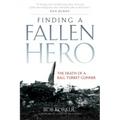 Finding a Fallen Hero: The Death of a Ball Turret Gunner