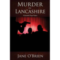 Murder in Lancashire: A Samantha Degan Mystery