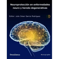 Neuroprotección en enfermedades neuro y heredo degenerativas