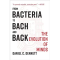 From Bacteria to Bach and Back: The Evolution of Minds