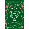 At Briarwood School for Girls