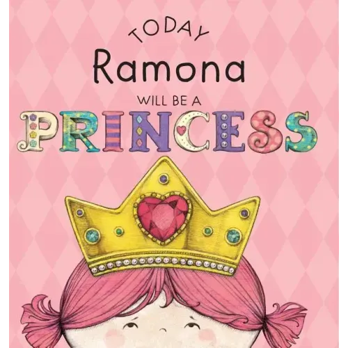 Today Ramona Will Be a Princess