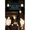 Seton Hall Pirates: A Basketball History