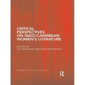 Critical Perspectives on Indo-Caribbean Women's Literature