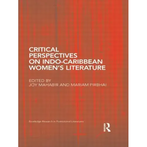 Critical Perspectives on Indo-Caribbean Women's Literature
