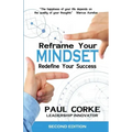 Reframe Your Mindset: Redefine Your Success
