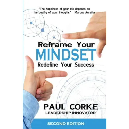 Reframe Your Mindset: Redefine Your Success