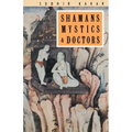 Shamans, Mystics and Doctors: A Psychological Inquiry into India and its Healing Traditions