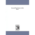 East and West, Poems. by Bret Harte.