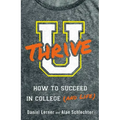 U Thrive: How to Succeed in College (and Life)