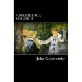 Forsyte Saga Volume II: Indian Summer of a Forsyte, and In Chancery