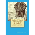 Gulliver's Travels / Les Voyages de Gulliver: Bilingual Edition: English and French Side by Side