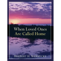 When Loved Ones Are Called Home