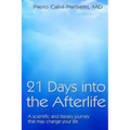 21 Days into the Afterlife: A scientific and literary journey that may change your life