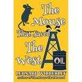 The Mouse That Saved The West