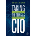 Taking the Reins as CIO: A Blueprint for Leadership Transitions