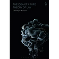 The Idea of a Pure Theory of Law: An Interpretation and Defence