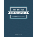 The Sketch Encyclopedia: Over 1,000 Drawing Projects