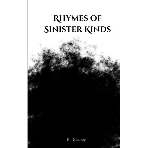 Rhymes of Sinister Kinds