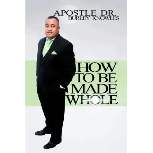 How To Be Made Whole
