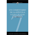 Un Comentario de la Ep��stola a Los G��latas: Un Comentario Basado En El Texto Griego = Comentary to Galatians (NICNT) = C