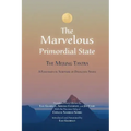 The Marvelous Primordial State