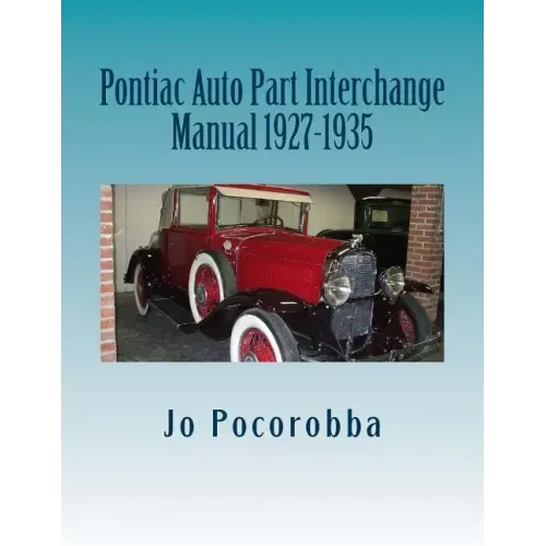 Pontiac Auto Part Interchange Manual 1927-1935