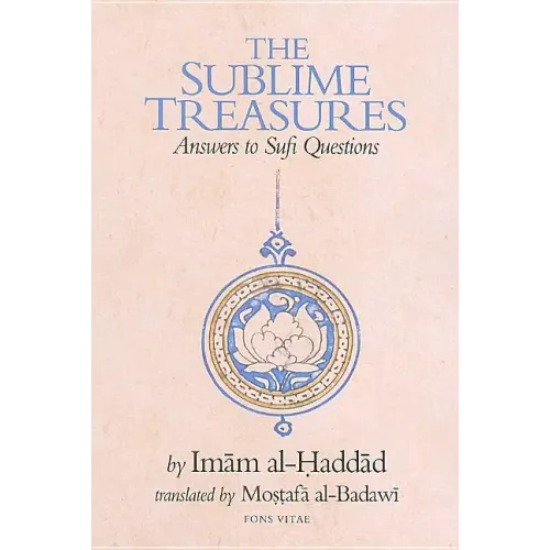 The Sublime Treasures: Answers to Sufi Questions