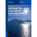 Geometry and Discrete Mathematics: A Selection of Highlights