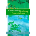 Overcoming Jealousy and Possessiveness