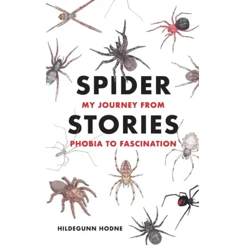 Spider Stories: My Journey from Phobia to Fascination