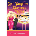 Real Vampires: Glory Does Vegas
