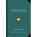 Vulgar Errors: Ancient and Modern (1816)