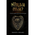 Wouldja Ouija?: A Steamy Supernatural Halloween Short
