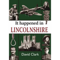 It Happened in Lincolnshire