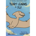 Terry Learns to Fly