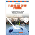 Floorball Guru Primer: Black & White Version