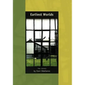 Earliest Worlds: Two Books Blue Guide and of Sun, of History, of Seeing