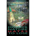 Mother Nature Hates - To Lose A Beau and Rachelle Novel