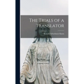 The Trials of a Translator