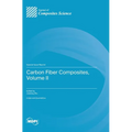 Carbon Fiber Composites, Volume II