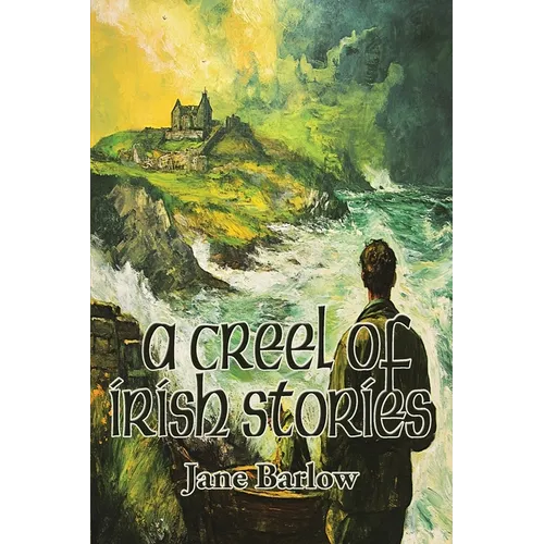 A Creel of Irish Stories