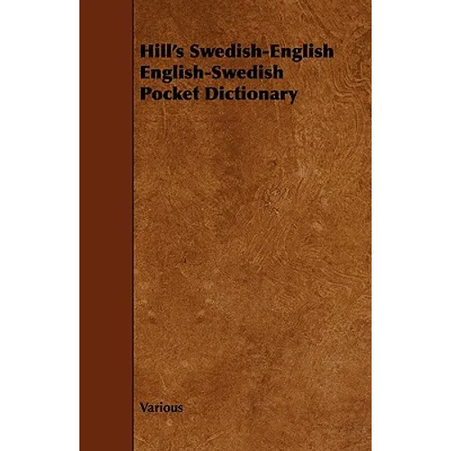 Hill's Swedish-English English-Swedish Pocket Dictionary
