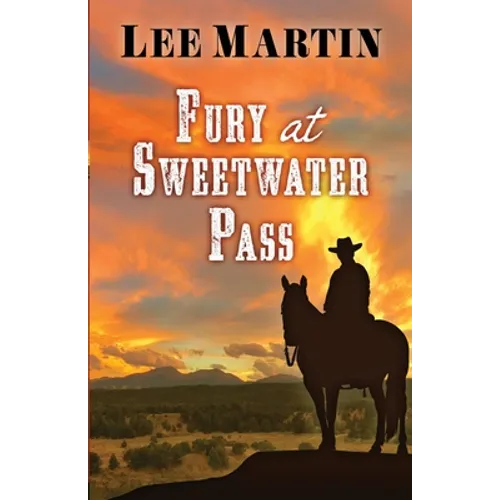 Fury at Sweetwater Pass